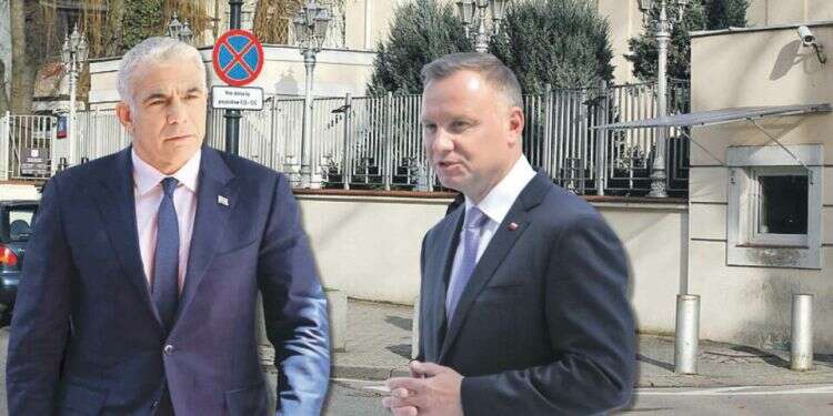 Foreign Minister Yair Lapid and Polish President Andrzej Duda with the Polish embassy in the background 'We do not fight antisemitism to please Mr. Lapid'
