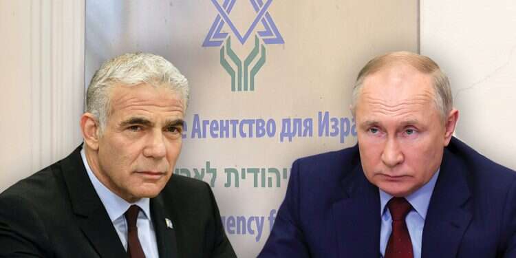 Prime Minister Yair Lapid and Russian President Vladimir Putin 'Shuttering Jewish Agency ops in Russia could have serious impact on diplomatic relations,' PM warns
