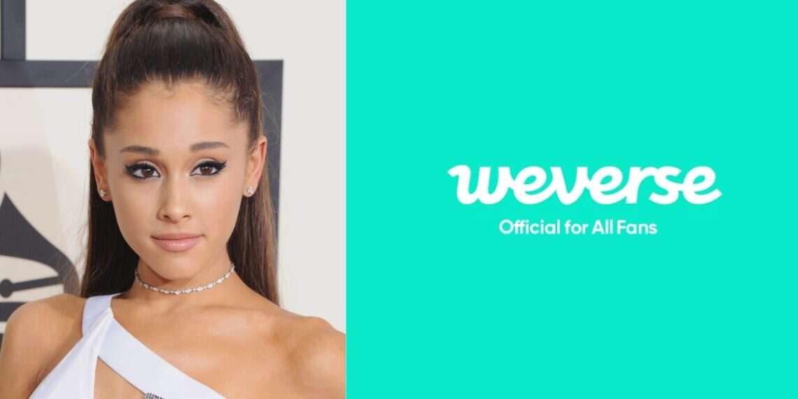 Weverse signs Ariana Grande Weverse signs Ariana Grande